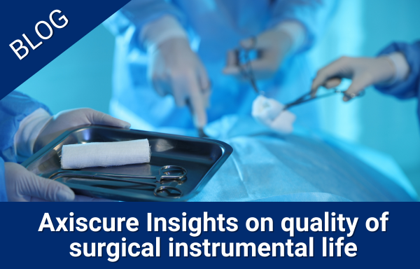 Axiscure Insights on quality and lifetime of surgical instrumental life