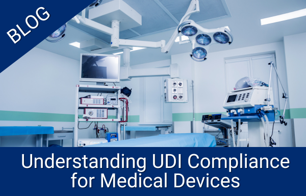 Understanding UDI Compliance for Medical Devices